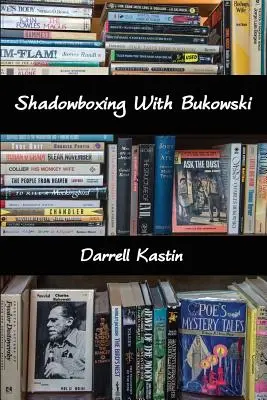 Shadowboxing z Bukowskim - Shadowboxing With Bukowski