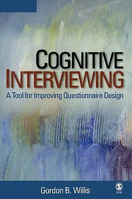 Wywiad poznawczy: Narzędzie usprawniające projektowanie kwestionariuszy - Cognitive Interviewing: A Tool for Improving Questionnaire Design