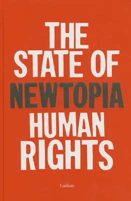 Newtopia: Stan praw człowieka - Newtopia: The State of Human Rights