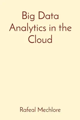 Analiza dużych zbiorów danych w chmurze - Big Data Analytics in the Cloud