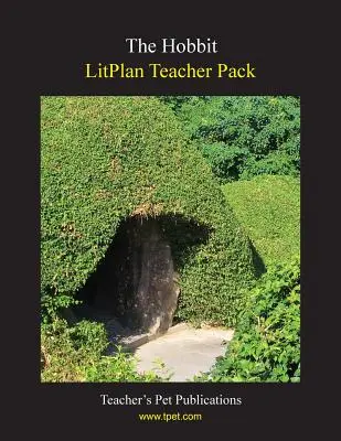 Litplan Teacher Pack: Hobbit - Litplan Teacher Pack: The Hobbit