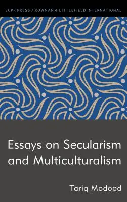 Eseje na temat sekularyzmu i wielokulturowości - Essays on Secularism and Multiculturalism