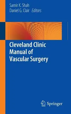 Podręcznik chirurgii naczyniowej Cleveland Clinic - Cleveland Clinic Manual of Vascular Surgery