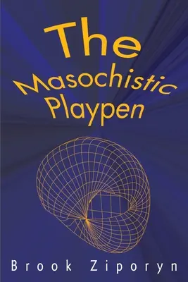 Masochistyczny kojec - The Masochistic Playpen