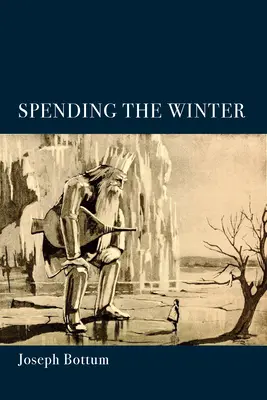 Spędzając zimę: Zbiór poezji - Spending the Winter: A Poetry Collection