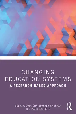 Zmiana systemów edukacji: Podejście oparte na badaniach - Changing Education Systems: A Research-Based Approach