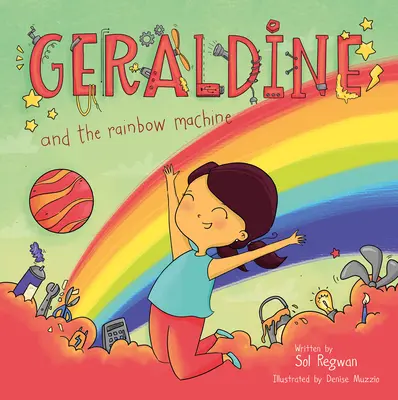 Geraldine i tęczowa maszyna - Geraldine and the Rainbow Machine