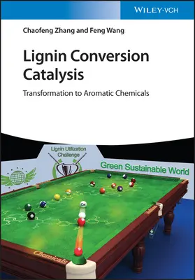 Kataliza konwersji ligniny: Transformacja w aromatyczne związki chemiczne - Lignin Conversion Catalysis: Transformation to Aromatic Chemicals