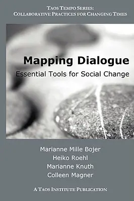 Mapowanie dialogu: Niezbędne narzędzia zmiany społecznej - Mapping Dialogue: Essential Tools for Social Change