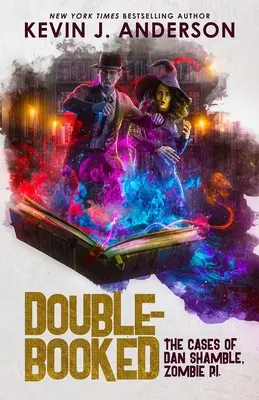 Double-Booked: Przypadki Dana Shamble'a, Zombie P.I. - Double-Booked: The Cases of Dan Shamble, Zombie P.I.