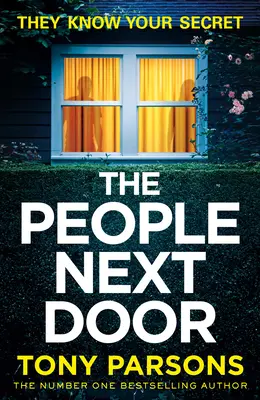 THE PEOPLE NEXT DOOR: mroczny, pokręcony suspens od autora bestsellerów numer jeden - THE PEOPLE NEXT DOOR: dark, twisty suspense from the number one bestselling author