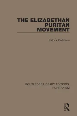 Elżbietański ruch purytański - The Elizabethan Puritan Movement