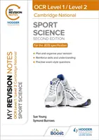 Moje notatki powtórkowe: Poziom 1/Poziom 2 Cambridge National in Sport Science: Wydanie drugie - My Revision Notes: Level 1/Level 2 Cambridge National in Sport Science: Second Edition