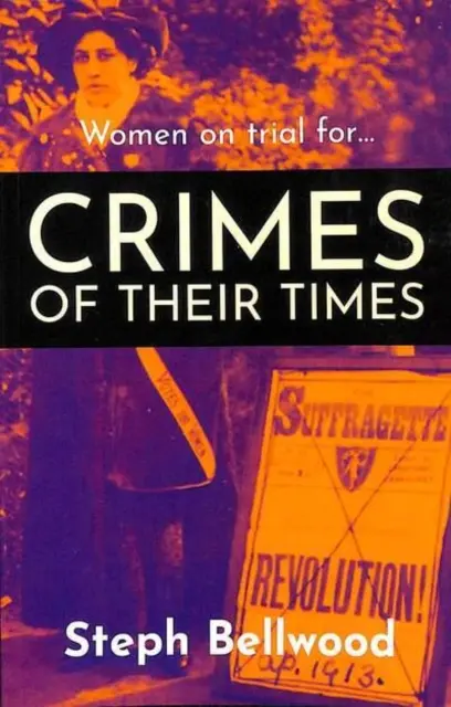 Kobiety sądzone za... zbrodnie swoich czasów - Women on trial for...Crimes of their Times