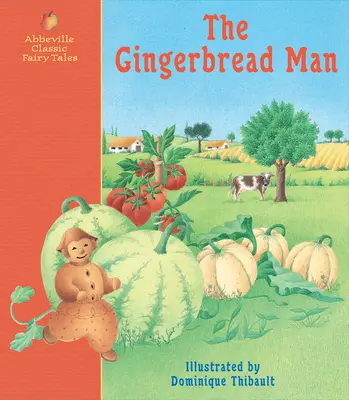 Piernikowy ludzik: Klasyczna bajka - The Gingerbread Man: A Classic Fairy Tale