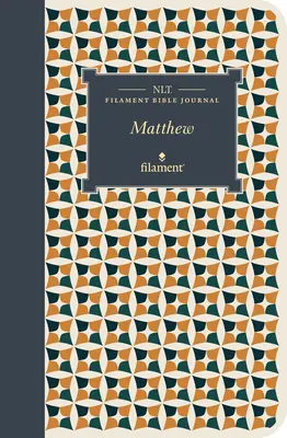 NLT Filament Bible Journal: Mateusz (miękka okładka) - NLT Filament Bible Journal: Matthew (Softcover)