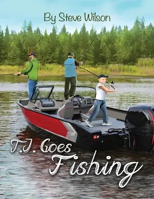 T.J. idzie na ryby - T.J. Goes Fishing