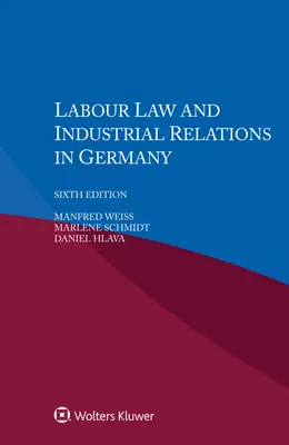 Prawo pracy i stosunki przemysłowe w Niemczech - Labour Law and Industrial Relations in Germany