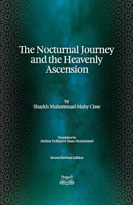 Nocna podróż i niebiańskie wniebowstąpienie - The Nocturnal Journey & Heavenly Ascension