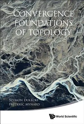 Zbieżne podstawy topologii - Convergence Foundations of Topology