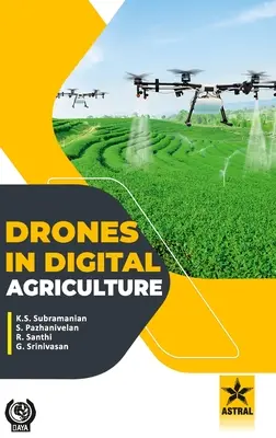 Drony w rolnictwie cyfrowym - Drones in Digital Agriculture