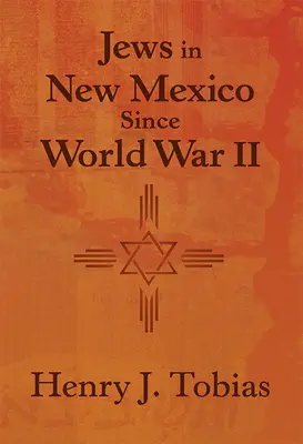 Żydzi w Nowym Meksyku od czasów II wojny światowej - Jews in New Mexico Since World War II