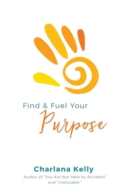 Znajdź i napędzaj swój cel - Find & Fuel Your Purpose