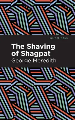 The Shaving of Shagpat: Romans - The Shaving of Shagpat: A Romance