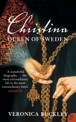 Krystyna Królowa Szwecji: Niespokojne życie europejskiego ekscentryka - Christina Queen of Sweden: The Restless Life of a European Eccentric