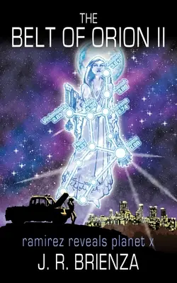 Pas Oriona II: Ramirez odkrywa Planetę X - The Belt of Orion II: Ramirez Reveals Planet X