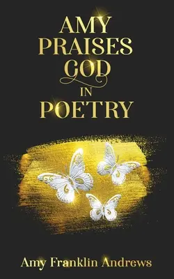 Amy chwali Boga w poezji - Amy Praises God in Poetry