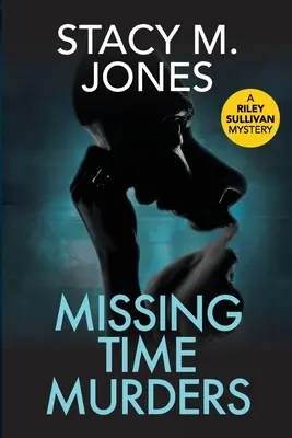 Morderstwa w zaginionym czasie - Missing Time Murders