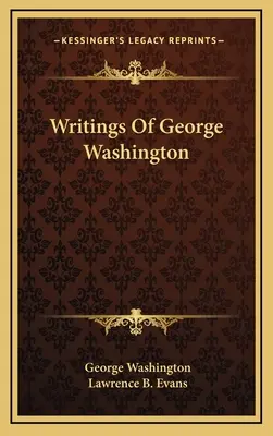 Pisma Jerzego Waszyngtona - Writings Of George Washington