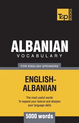 Słownik albański dla anglojęzycznych - 5000 słów - Albanian vocabulary for English speakers - 5000 words
