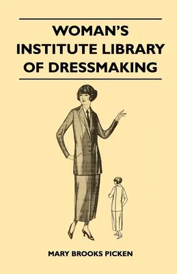 Woman's Institute Library of Dressmaking - Odzież szyta na miarę: Essentials of Tailoring, Tailored Buttonholes, Buttons, and Trimmings, Tailored Pockets, - Woman's Institute Library of Dressmaking - Tailored Garments: Essentials of Tailoring, Tailored Buttonholes, Buttons, and Trimmings, Tailored Pockets,