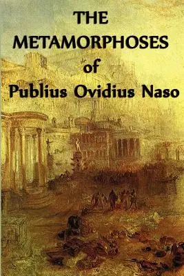 Metamorfozy Publiusza Owidiusza Nasona - The Metamorphoses of Publius Ovidius Naso