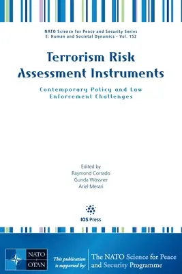 Instrumenty oceny ryzyka terroryzmu: Wyzwania współczesnej polityki i egzekwowania prawa - Terrorism Risk Assessment Instruments: Contemporary Policy and Law Enforcement Challenges