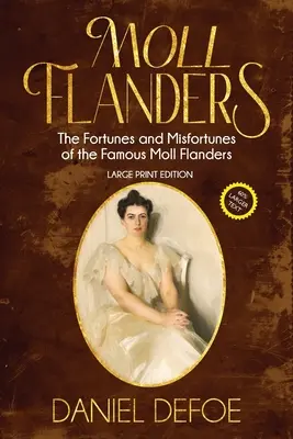 Moll Flanders (z przypisami, duży druk) - Moll Flanders (Annotated, Large Print)