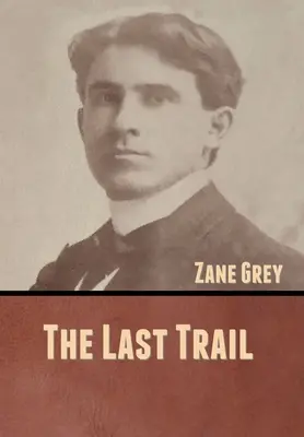 Ostatni szlak - The Last Trail