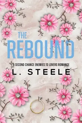 The Rebound: Romans o drugiej szansie i udawanych związkach - The Rebound: A Second Chance Fake Relationship Romance