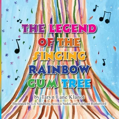Legenda o śpiewającym tęczowym drzewie gumowym - The Legend of the Singing Rainbow Gum Tree