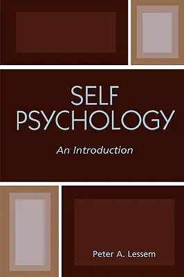 Psychologia jaźni: Wprowadzenie - Self Psychology: An Introduction