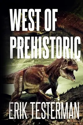 Na zachód od prehistorii - West Of Prehistoric