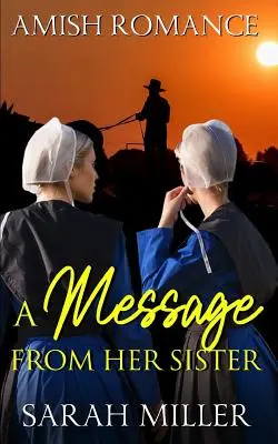 Wiadomość od siostry: Romans Amiszów - A Message From Her Sister: Amish Romance