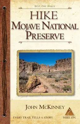 Wędrówki po Mojave National Preserve: Najlepsze jednodniowe wycieczki - Hike Mojave National Preserve: Best Day Hikes