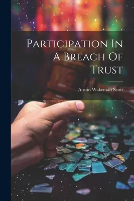 Udział w naruszeniu zaufania - Participation In A Breach Of Trust