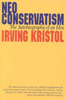 Neokonserwatyzm: Autobiografia idei - Neo-conservatism: The Autobiography of an Idea