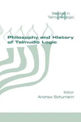 Filozofia i historia logiki talmudycznej - Philosophy and History of Talmudic Logic