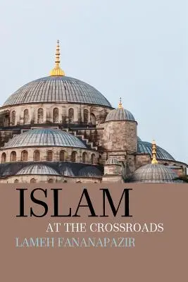 Islam na rozdrożu - Islam at the Crossroads