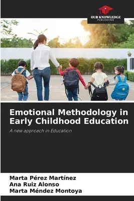 Metodologia emocjonalna w edukacji wczesnoszkolnej - Emotional Methodology in Early Childhood Education